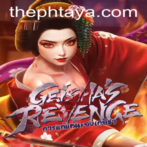 Exploring the Enigmatic World of GeishasRevenge: A Thrilling Adventure with PHTAYA